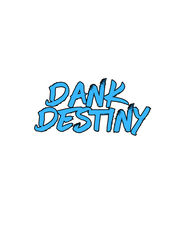 DANK DESTINY
